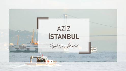 Aziz İstanbul - Yedikule