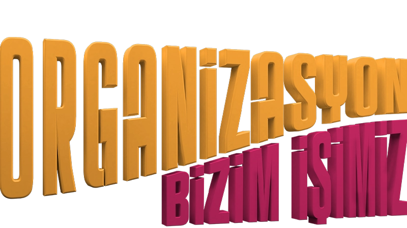 Organizasyon Bizim İşimiz S01 B10